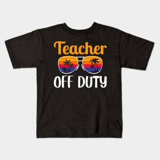 Teacher Off Duty Kids T-Shirt